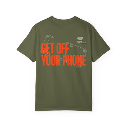 “Get Off Your Phone” T-Shirt